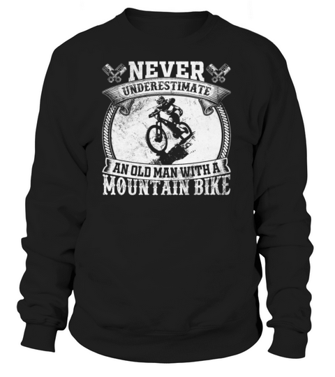 Never Underestimate An Old Man With A Mountain Bik Women's Sweatshirt