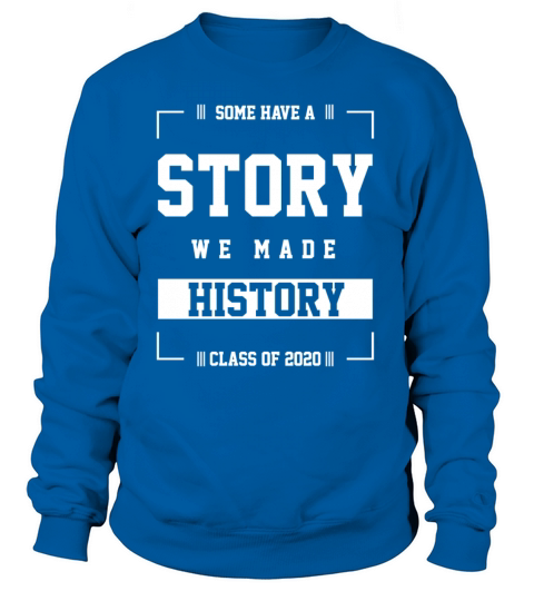 Gift Cool Some Have a Story Senior Graduate Women's Sweatshirt