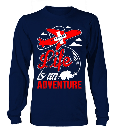 Swiss Life Is An Adventure Tshirt Women's Long Sleeve