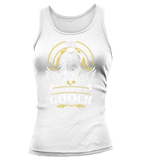 GOOCH In Case Of Emergency My Blood type Is GOOCH Gifts T Shirt Tank top Woman