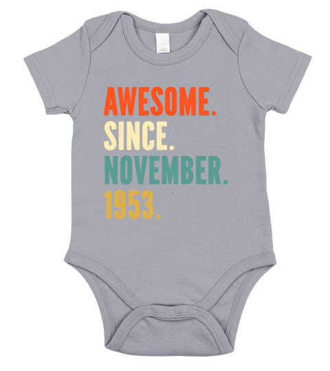 Awesome Since November 1953 Short Sleeve Baby One-Piece
