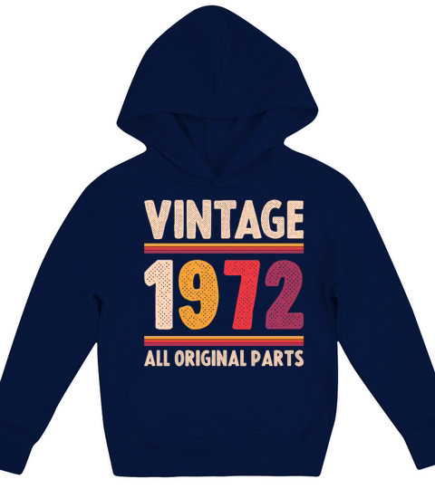 Vintage 1972 Original Parts Funny 50th Birthday Kids Hoodie