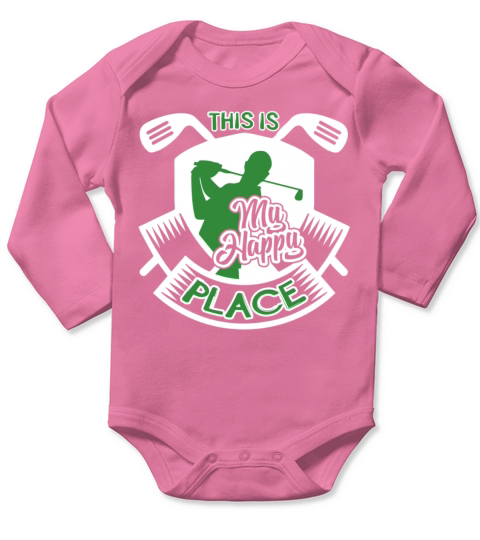 Golfing This Is My Happy Place Shirt Long Sleeve Baby One-Piece