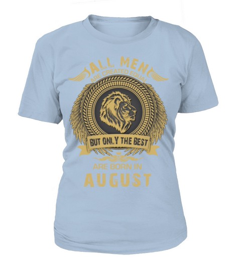 All Men Are Created Equal But Only The Best Women's T-Shirt