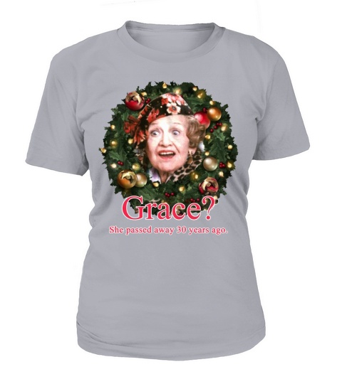 Grace She Passed Away 30 Years Ago T-Shirt Woman