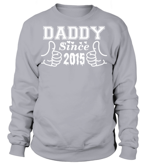 Daddy Since 2015 Happy Fathers Day Women's Sweatshirt