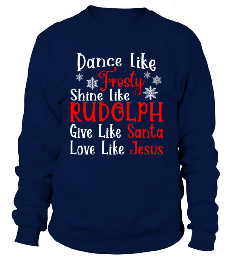 Dance Like Frosty Shine Like Rudolph Women's Sweatshirt