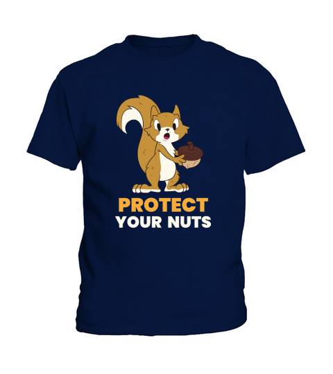 Squirrel Protect Your Nuts Kids T-Shirt