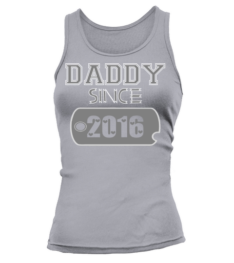 Daddy Since Tag 2016 Happy Fathers Day Women's Tank Top