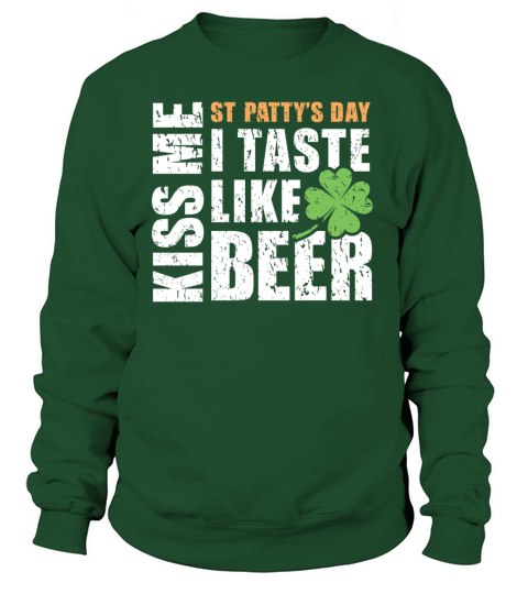KISS ME I TASTE LIKE BEER Women's Sweatshirt