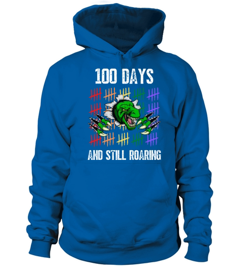 100 Days And Still Roaring Women's Hoodie