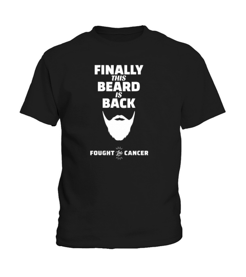Mens Finally this Beard is back Cancer Awareness Kids T-Shirt