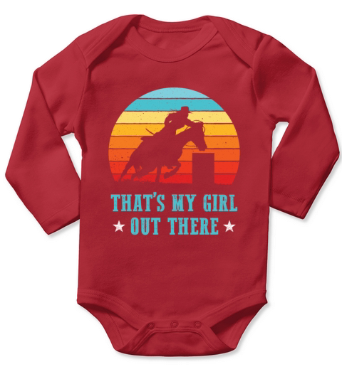 Barrel Racing Dad Mom Thats My Girl Long Sleeve Baby One-Piece
