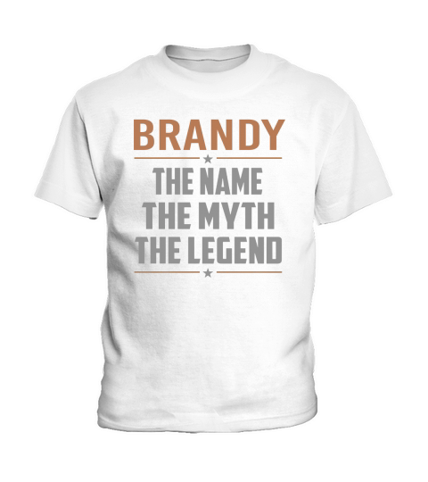 BRANDY Shirts The Name The Myth The Legend Name TShirts Kids T-Shirt