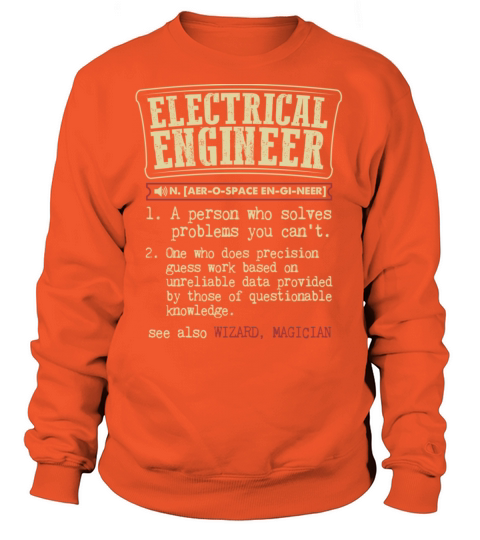 Electrical Engineer Meaning T Shirt Women's Sweatshirt