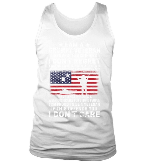 I am a crumpy veteran I served, I sacrificed I dont regret Tank Top Unisex