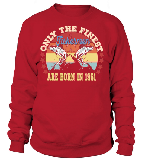 60Th Fishermen Birthday Born In 1961 Fishing Love Women's Sweatshirt