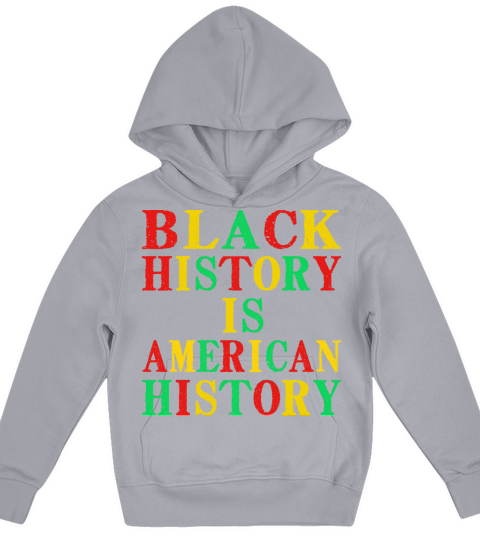 Black History is American History Kids Hoodie