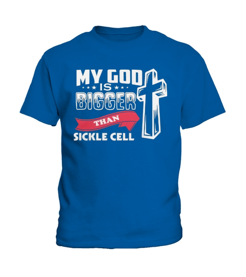 My God Is Bigger Than Sickle Cell Kids T-Shirt