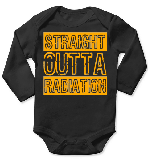 Straight Outta Radiation Therapy Fight Awareness Long Sleeve Baby One-Piece