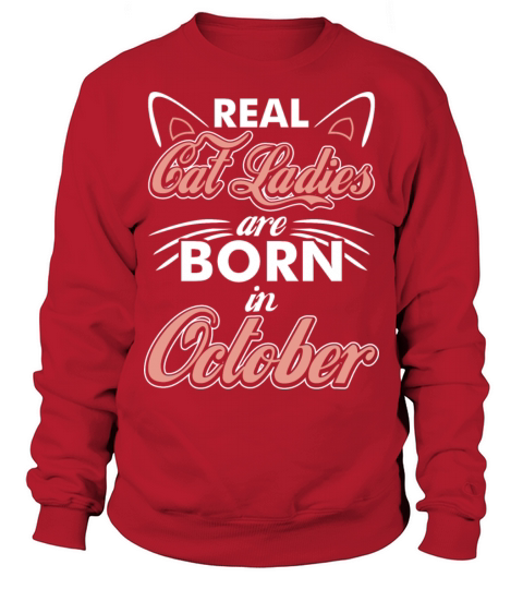 Real Cat Ladies Are Born In October Men's Sweatshirt