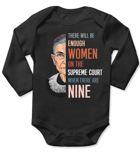 There will be enough women on the supreme court Long Sleeve Baby One-Piece