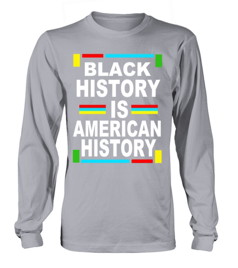Black History Is American History Men's Long Sleeve