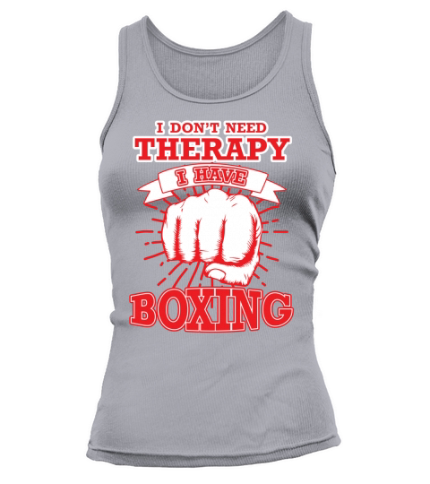 I dont need Therapy I have Boxing Tank top Woman