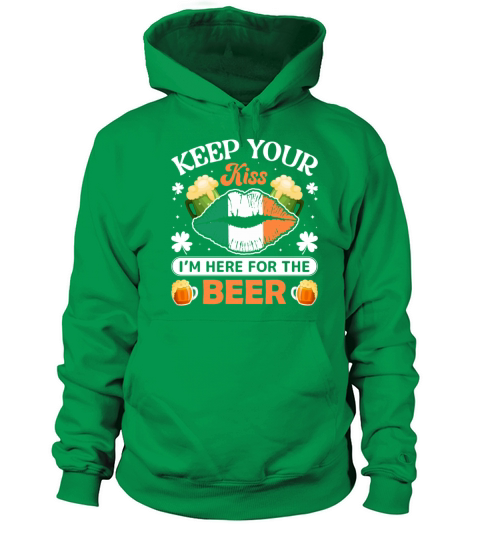 Keep Your Kiss Im Here For Saint Patricks Day Women's Hoodie