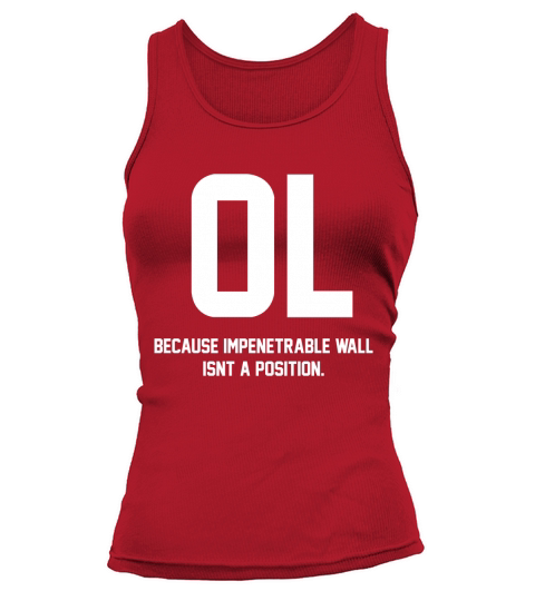Logo - offensive lineman because impenetrable wall Tank top Woman