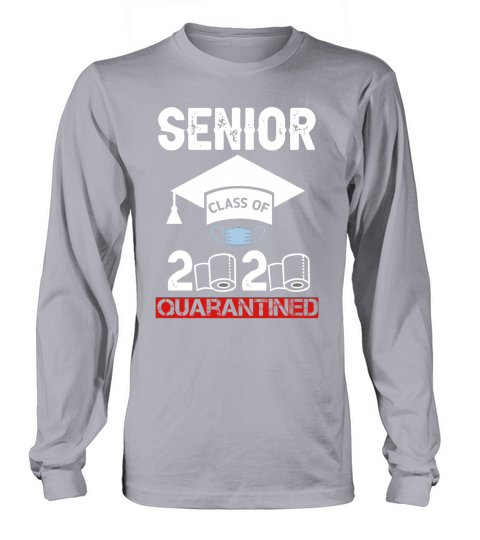Senior Class of 2020 Quarantine Graduation Toilet Paper T-Shirt Long sleeved Unisex