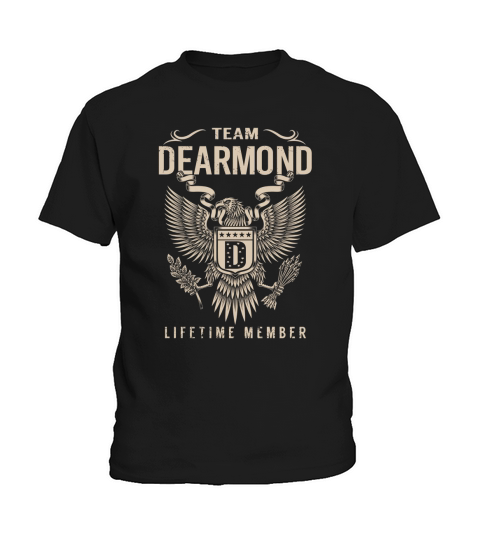 Team DEARMOND Lifetime Member Name Shirts Kids T-Shirt