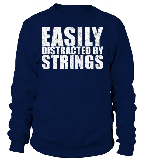 Easily Disctracted by Strings Women's Sweatshirt