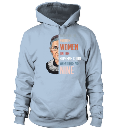 There will be enough women on the supreme court Women's Hoodie