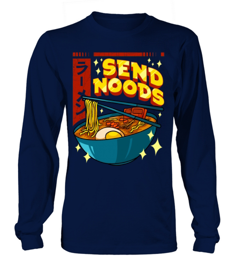 Funny Send Noods Pun Anime Gamer Ramen Kawaii Women's Long Sleeve