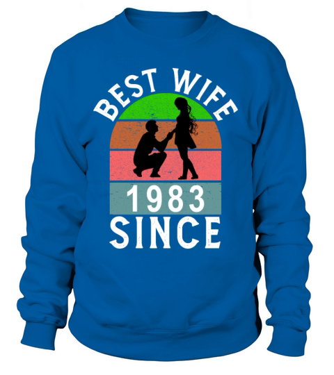 Best Wife Since 1983 Wedding Anniversary Gift 1983 Women's Sweatshirt
