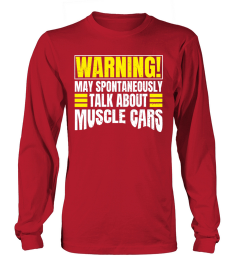 Warning May Spontaneously Talk About Muscle Cars Women's Long Sleeve