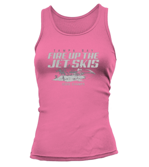 Tampa Bay Fire Up The Jet Skis 2020 Champs Tank top Woman