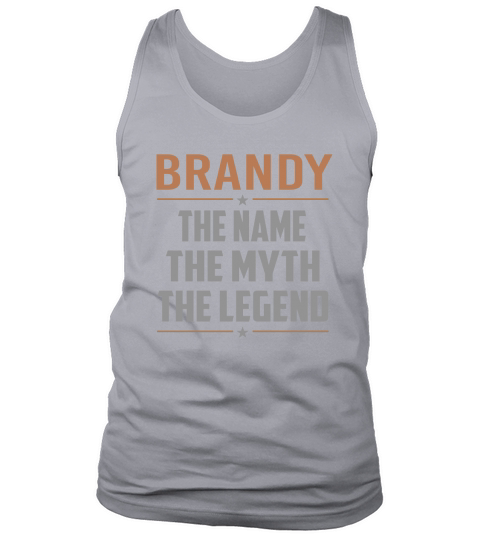 BRANDY Shirts The Name The Myth The Legend Name TShirts Tank Top Unisex