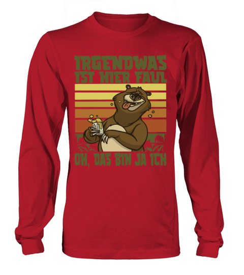 Something is here lazy bear office sloth saying Men's Long Sleeve