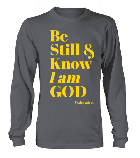 Be still and know that I am God Men's Long Sleeve