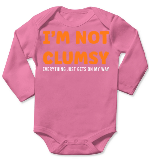 Caution Jokes Im Not Clumsy Everything Just Get I Long Sleeve Baby One-Piece