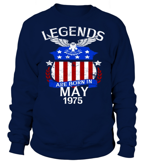Legends Are Born In May 1975 Women's Sweatshirt
