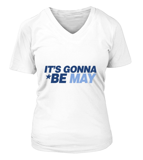 It&#8217;s Gonna Be May - Baby Onesie V-neck T-Shirt Woman