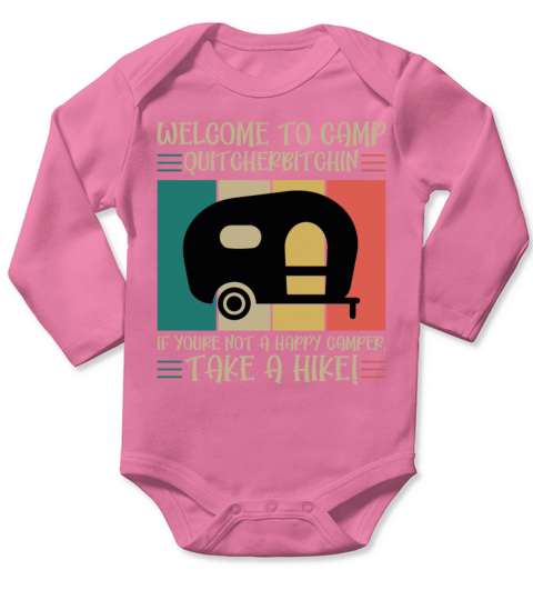 Welcome to Camp Quitcherbitchin Long Sleeve Baby One-Piece