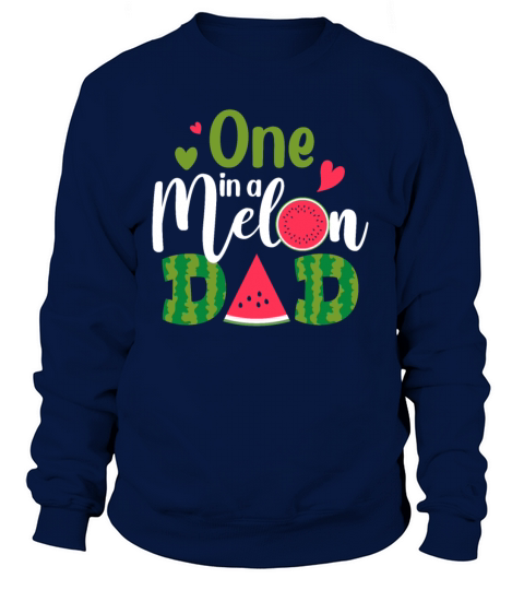 Family One In A Melon Dad Birthday Party Matching Women's Sweatshirt