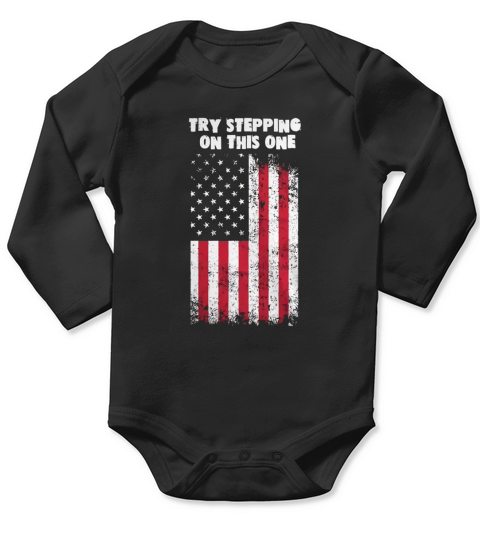 VETERAN MILITARY SHIRTS  TRY STEPPING ON THIS FLAG Long Sleeve Baby One-Piece