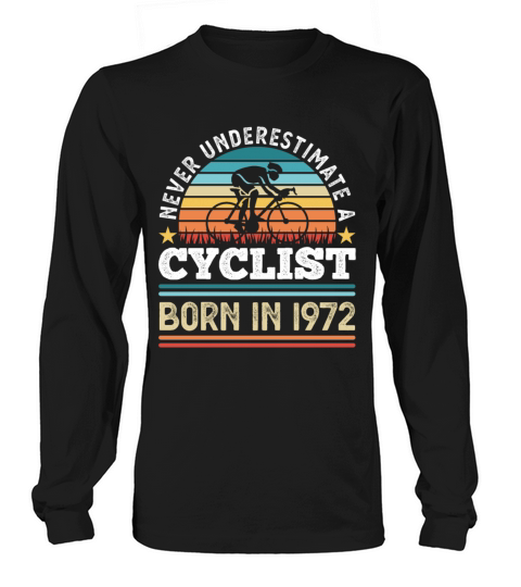 Cyclist born in 1972 50th Birthday Gift Cycling Women's Long Sleeve