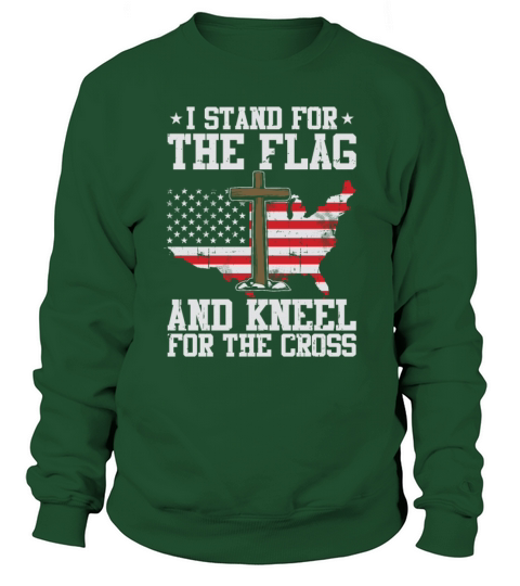 I Stand For The Flag And Kneel For The Cross Men's Sweatshirt