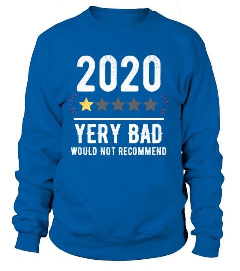 Funny 2020 VERY BAD ONE Star Rating Women's Sweatshirt